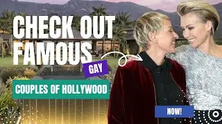 LGBTQ Famous Couples: Who Is Still Together?