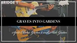 Graves Into Gardens - Elevation Worship - Split Guitars (EG2 and Slide) - Tutorial