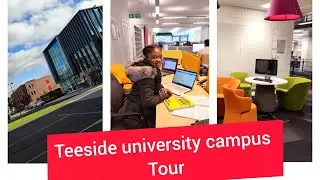 Teesside university tour, library,. schooling in the UK.