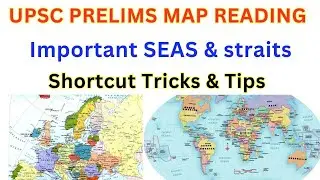 UPSC PRELIMS MAP READING - Expected Questions &bull;  UPSC Map Reading Shortcut Tricks - Important Seas