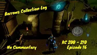 RS3 Barrows Boss Log Grind  KC 200 - 210  Episode 16 No Commentary