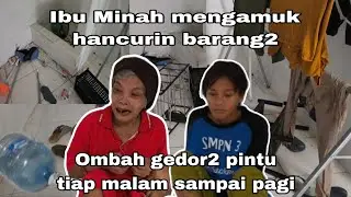 Ibu Minah ngamuk2 | Ombah gedor2 pintu tiap malam #yayasanjiwaberseri #partitv #pantiodgj 