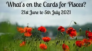 Pisces:  Leaving discord behind!  (21 June - 5 July 21)