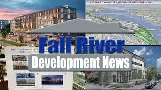 Fall River Development News - December 4, 2025