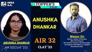Topper's Talk Anushka Dhankar AIR 32 in CLAT 2022  & AILET 14 with Manav sir | MEGA GK | CLAT 2023