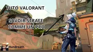 [FR] - TUTO VALORANT - SAVOIR STRAFE COMME UN PRO