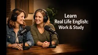 Start Speaking English | EP8 Talking About Work or StudyJob &middot; Student &middot; Daily Routine