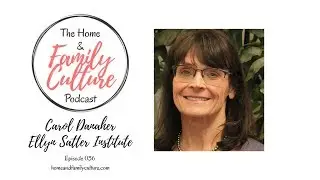 Episode 036: Carol Danaher - Ellyn Satter Institute - The Importance of Family Mealtime