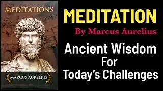 Life-Changing Lessons from Marcus Aurelius&rsquo; Meditations | Stoic Secrets for Inner Peace & Resilience