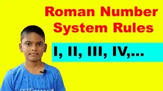 Roman Number System Rules| Maths Concept For Kids | Maths Grade 5
