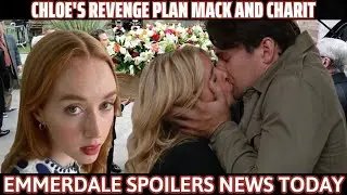 Emmerdale: Jessie Elland Reveals Chloe's revenge plan Mack and Charit | Emmerdale spoilers