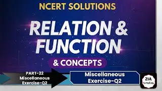 Part 22, Q2, Miscellaneous Exercise, Chapter 2, Relation and Function, Class 11, NCERT