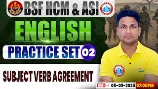BSF HCM English Class | BSF English Practice Set #02 | Subject Verb Agreement | English By Rinku Sir