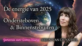 Preview: De energie van 2025: Ondersteboven & Binnenstebuiten