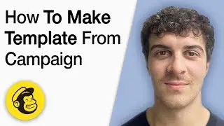 How to Make a Template in Mailchimp From a Campaign [2025 Full Guide]