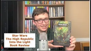 Star Wars: The High Republic: Into the Light Book Review
