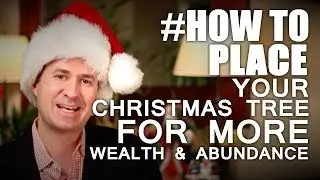Feng Shui Placement Of Your Christmas Tree For More Wealth & Abundance