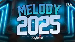 SET MELODY 2025 - TOPS DO MELODY VOL.02