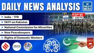 Daily News Analysis -  22 Oct 2025 | The Hindu, Indian Express & PIB | Daily Current Affairs | UPSC