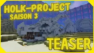 Teaser Holk-Project Saison 3 (&Eacute;mission Minecraft)