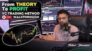 From Theory to Profit: VC Trading Method Live Walkthrough with Tahir Younas