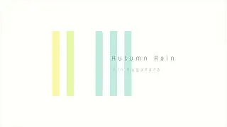 Autumn Rain - Sentimental Piano Solo by Jin Sugahara