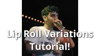 Lip Roll Variations Beatbox Tutorial 