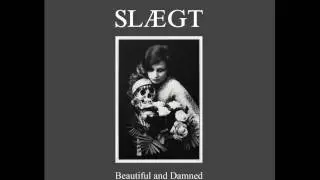 Sl&aelig;gt  - Beautiful and Damned [Full EP] (HD)