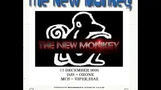NEW MONKEY  17 DECEMBER 2005 PART 2