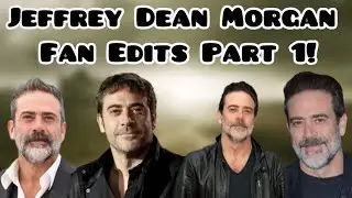 Jeffrey Dean Morgan Fan Edits Part 1