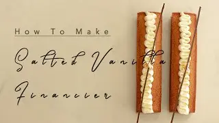 Salted Vanilla Financier I 솔티드 바닐라 피낭시에 I On The Table