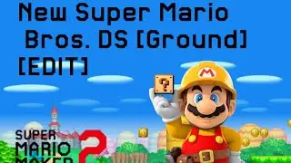 New Super Mario Bros. DS Ground (EDIT) Fan-Made. - Super Mario Maker 2