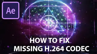 How to fix Missing H.264 Codec in After Effects