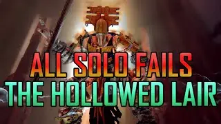 All Of My Solo Grandmaster Hollowed Lair Deaths