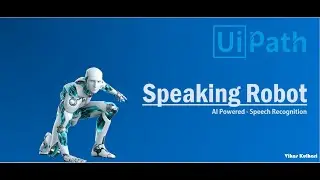 UiPath : Speech Recognition (Control Bots with Voice)
