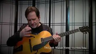 Tim Lerch -  Manzer Honey - Jazz Guitar Today