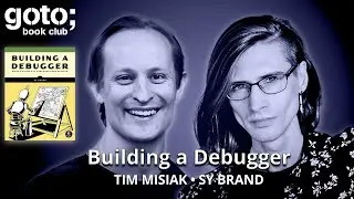 Building a Debugger &bull; Sy Brand & Tim Misiak &bull; GOTO 2025