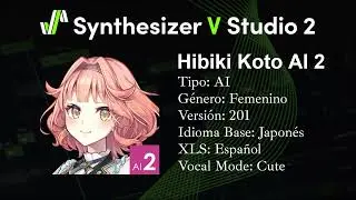 Synthesizer V 2 AI Hibiki Koto (Modos Vocales en Español)