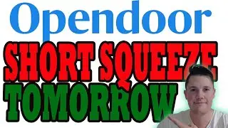 Opendoor Short squeeze Tomorrow ?!🔥 HUGE Opendoor Earnings | 23% Implied Earnings Move