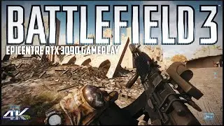 Battlefield 3 | RTX 3090 Max Settings | Epicentre Gameplay | 4K