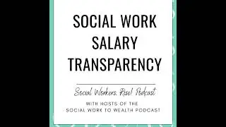 Social Work Salary Transparency