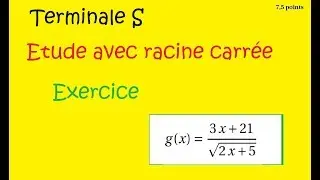 Terminale Spécialité maths -dérivation - Etude et racine carrée   - ex11