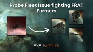 EVE Online Probe Fleet Issue fighting the FRAT Farmers