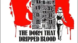 Winter Horror Slasher: The Dorm That Dripped Blood (1982) 