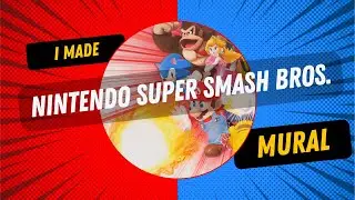 I made a Nintendo Super Smash Brothers Mural....! | #timelapse #smashbros