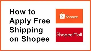 HOW TO BUY + APPLY FREE SHIPPING ON SHOPEE TUTORIAL
