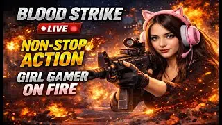 Competitive Blood Strike🔥Girl Gamer POV | Blood Strike Live 🔴 #handcam