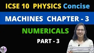 Selina Solutions । Chapter-Machines Numericals । ICSE Class 10 Physics । Part-3