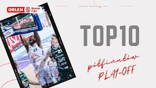 TOP10 półfinałów play-off #ORLENBasketLiga 24/25