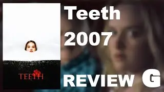 Teeth (2007) | Movie Review